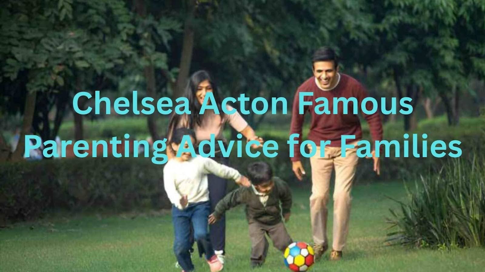 Chelsea Acton's Famous