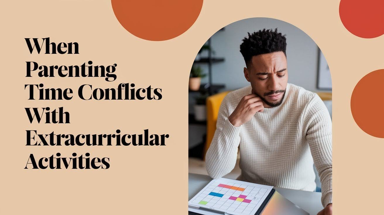 Parenting Time Conflicts With Extracurricular Activities