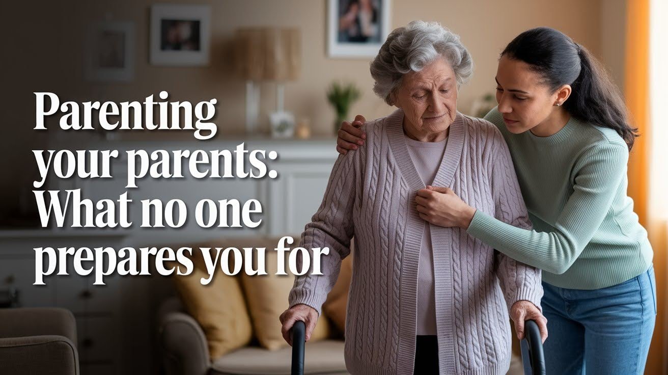 Parenting Your Parents
