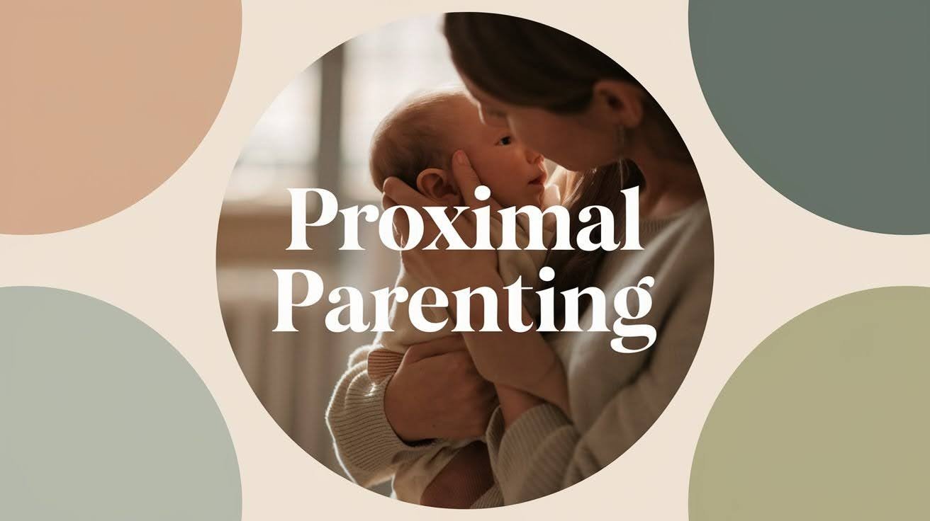 Proximal Parenting